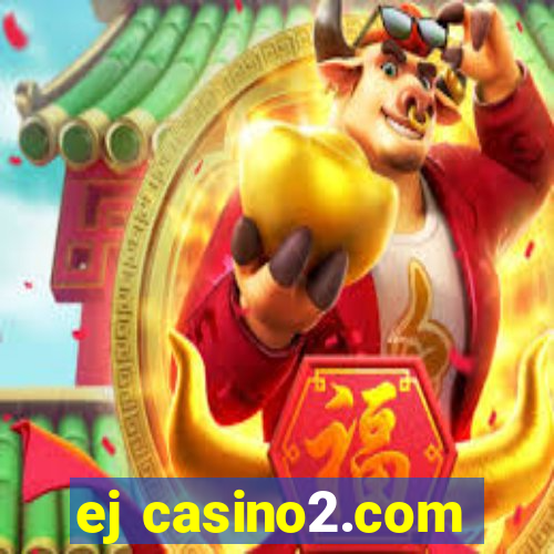 ej casino2.com